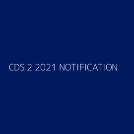 CDS 2 2021 NOTIFICATION